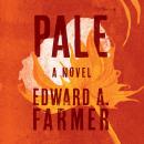 Pale: A Novel Audiobook