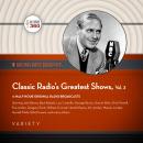 Classic Radio’s Greatest Shows, Vol. 3 Audiobook