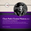 Classic Radio’s Greatest Westerns, Vol. 3