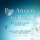 Put Anxiety to Rest: How to Relieve Anxiety and Rest well Audiobook