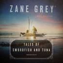 Tales of Swordfish and Tuna Audiobook