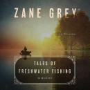 Tales of Freshwater Fishing Audiobook