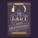 The Lady and the Highwayman Audiobook