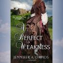 A Perfect Weakness Audiobook