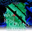 War of the Rose Covens Audiobook