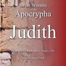 Great Women of the Apocrypha: Judith Audiobook