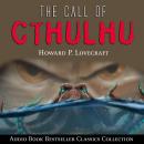 The Call of Cthulhu: Audio Book Bestseller Classics Collection Audiobook