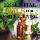 ESSENTIAL OILS FOR NATURAL LIVING Audiobook