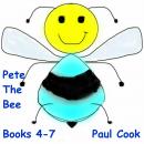 Pete the Bee: Books 4-7 Audiobook