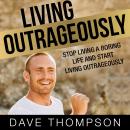 Living Outrageously Audiobook