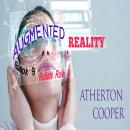 Augmented Reality - Robots Rule - Book 9 Audiobook