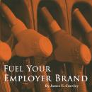 Fuel Your Employer Brand Audiobook