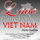 Love Poured Out for Viet Nam Audiobook