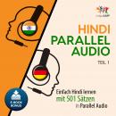 [German] - Hindi Parallel Audio - Einfach Hindi lernen mit 501 Sätzen in Parallel Audio - Teil 1