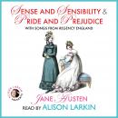 Sense and Sensibility and Pride and Prejudice with Songs from Regency England Audiobook