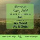 Terror on Every Side! Volume 2 – As Good As It Gets Audiobook