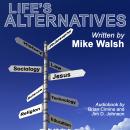 Life's Alternatives Audiobook