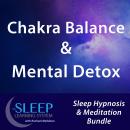 Chakra Balance & Mental Detox - Sleep Learning System Bundle with Rachael Meddows (Sleep Hypnosis &  Audiobook