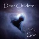 Dear Children, Love God Audiobook