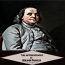 The Autobiography of Benjamin Franklin Audiobook