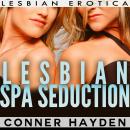 Lesbian Spa Seduction Audiobook
