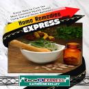 Home Remedies Express Audiobook