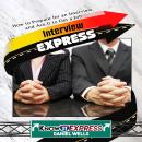 Interview Express Audiobook