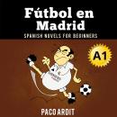 Futbol en Madrid Audiobook