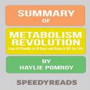 Summary of Metabolism Revolution: Lose 14 Pounds in 14 Days and Keep It Off for Life by Haylie Pomro Audiobook