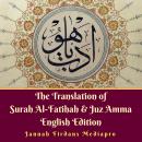 The Translation of Surah Al-Fatihah & Juz Amma English Edition Audiobook