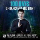 100 Days of Darkness and Light Audiobook