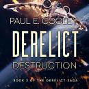 Derelict: Destruction Audiobook