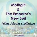 Mothgirl & The Emperor's New Suit - Sleep Stories Collection Audiobook