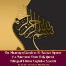 The Meaning of Surah 01 Al-Fatihah Opener (La Apertura) From Holy Quran Bilingual Edition English &  Audiobook