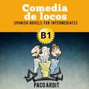 Comedia de locos Audiobook