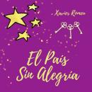 EL PAÍS SIN ALEGRÍA Audiobook