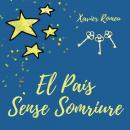 EL PAÍS SENSE SOMRIURE Audiobook