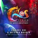 Chaos Reborn - The Audio Adventures Audiobook