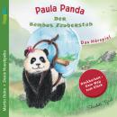 Paula Panda - Der Bambus-Zauberstab - Dein Weg zum Glück Audiobook