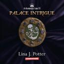 Palace Intrigue Audiobook
