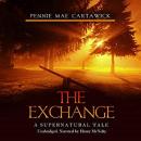 The Exchange: A Supernatural Tale Audiobook