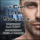 A Chip in His Shoulder Audiobook