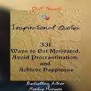 Inspirational Quotes: Ways to Get Motivated, Avoid Procrastination, and Achieve Happiness: Special E Audiobook
