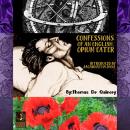Confessions of an English Opium Eater Audiobook