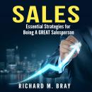 Cover of Sales: Essential Strategies for Being A GREAT Salesperson