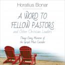 A Word to Fellow Pastors and Other Christian Leaders Audiobook