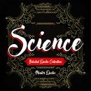 SCIENCE: Selected Quotes Collection - Including Albert Einstein, Carl Sagan, Galileo Galilei, Neil d Audiobook