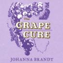 The Grape Cure Audiobook