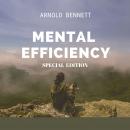 Mental Efficiency (Special Edition) Audiobook