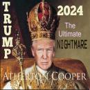 Trump 2024 - The Ultimate Nightmare Audiobook